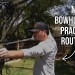 How I Practice For Bowhunting – (Quick, Easy Routine) How I Practice For Bowhunting – (Quick, Easy Routine)