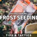Frost Seeding 101: Boost Your Food Plot with These Strategies Frost Seeding 101: Boost Your Food Plot with These Strategies