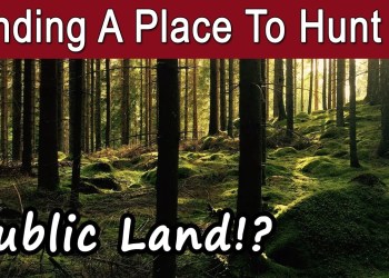 How To Find A Good Place To Hunt On Public Pland How To Find A Good Place To Hunt On Public Pland