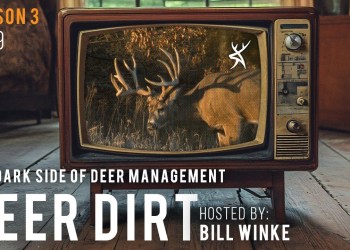 The Dark Side of Deer Management | DEER DIRT with Bill Winke | S3 E9 The Dark Side of Deer Management | DEER DIRT with Bill Winke | S3 E9