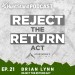 #037 – Brian Lynn – REJECT THE RETURN ACT with Sportsmen’s Alliance #037 – Brian Lynn – REJECT THE RETURN ACT with Sportsmen’s Alliance