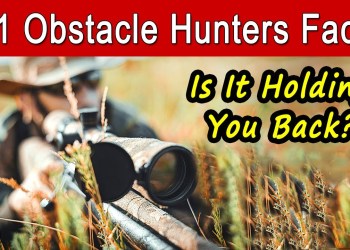 The #1 Problem Holding Hunters Back The #1 Problem Holding Hunters Back
