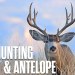Season Is Here! Bow Hunting Antelope & Mule Deer | Hunters Advantage Podcast #244 Season Is Here! Bow Hunting Antelope & Mule Deer | Hunters Advantage Podcast #244