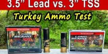 3.5″ Lead vs. 3″ TSS | Turkey Ammo Test 3.5″ Lead vs. 3″ TSS | Turkey Ammo Test