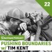 #039 – Tim Kent – PUSHING BOUNDARIES #039 – Tim Kent – PUSHING BOUNDARIES