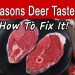 10 Reasons Deer Meat Tastes Bad & How To Make Venison Taste Great 10 Reasons Deer Meat Tastes Bad & How To Make Venison Taste Great