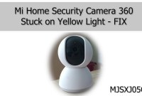 Troubleshooting: Mi Home Security Camera 360 Yellow Light Blinking Troubleshooting: Mi Home Security Camera 360 Yellow Light Blinking