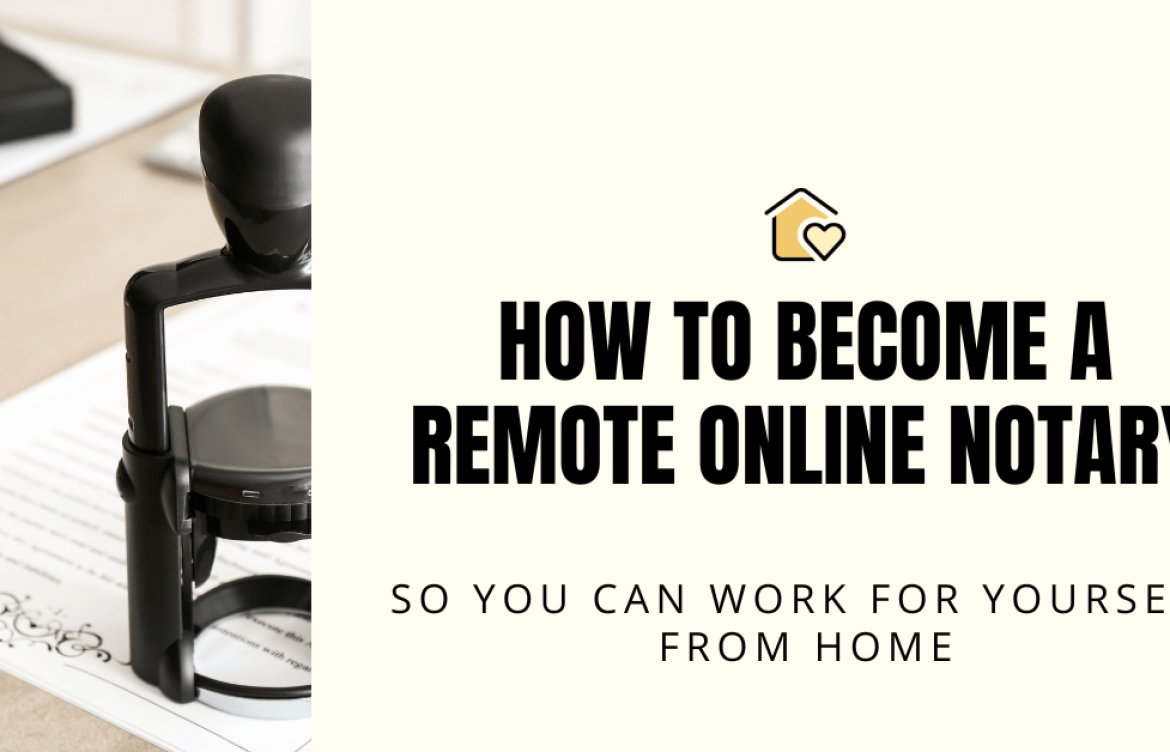 How to Become A Remote Online Notary | How to Become A Remote Online Notary |