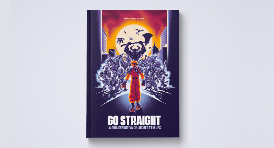Go Straight: La guía definitiva de los beat ’em ups Go Straight: La guía definitiva de los beat ’em ups