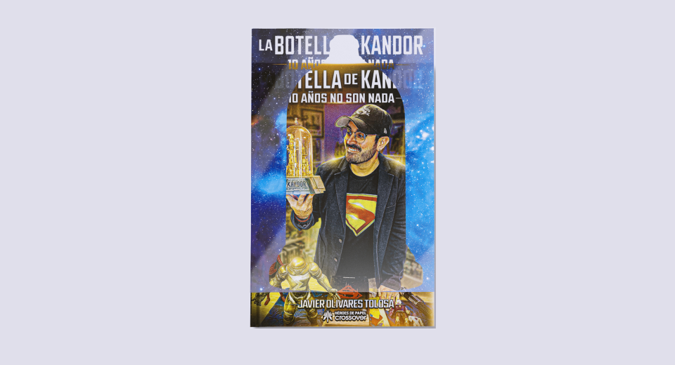 La Botella de Kandor 10 años no son nada se publicará en Héroes de Papel La Botella de Kandor 10 años no son nada se publicará en Héroes de Papel
