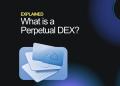 Explained: What is a perpetual DEX? A Wall Street primer featuring Decibel Explained: What is a perpetual DEX? A Wall Street primer featuring Decibel