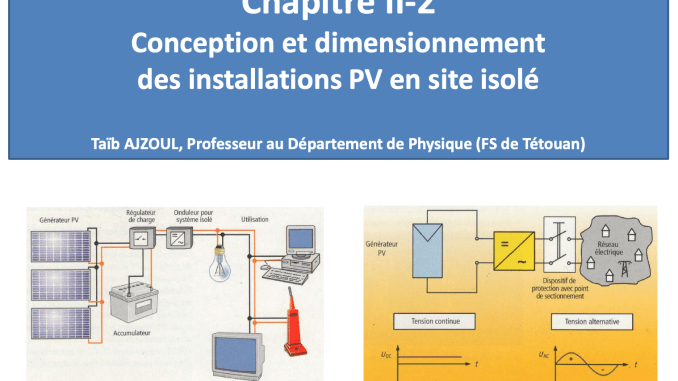 Conception et dimensionnement des installations photovoltaïques (PV) en site isolé Conception et dimensionnement des installations photovoltaïques (PV) en site isolé