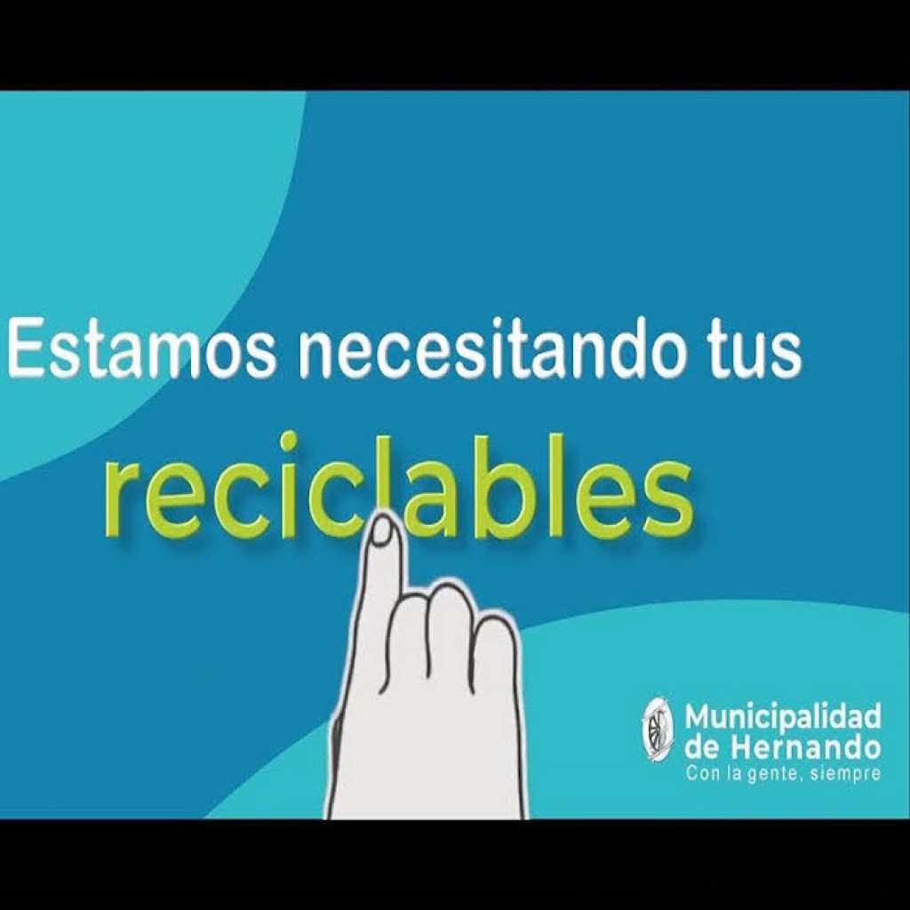 MUNICIPALIDAD DE HERNANDO: Estamos necesitando tus RECICLABLES. MUNICIPALIDAD DE HERNANDO: Estamos necesitando tus RECICLABLES.