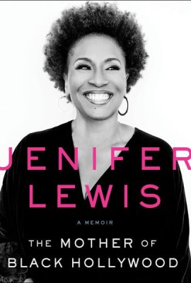 The Mother of Black Hollywood: A Memoir The Mother of Black Hollywood: A Memoir