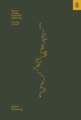 The Art of Doing Science and Engineering: Learning to Learn The Art of Doing Science and Engineering: Learning to Learn