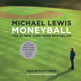 Moneyball: The Art of Winning an Unfair Game Moneyball: The Art of Winning an Unfair Game