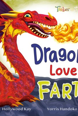 Dragons Love Farts: They’re More Fun Than Tacos! Dragons Love Farts: They’re More Fun Than Tacos!