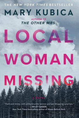 Local Woman Missing: A Novel of Domestic Suspense Local Woman Missing: A Novel of Domestic Suspense