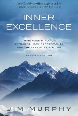 INNER EXCELLENCE: Train Your Mind for Extraordinary Performance and the Best Possible life INNER EXCELLENCE: Train Your Mind for Extraordinary Performance and the Best Possible life