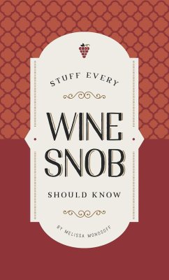 Stuff Every Wine Snob Should Know (Stuff You Should Know) Stuff Every Wine Snob Should Know (Stuff You Should Know)
