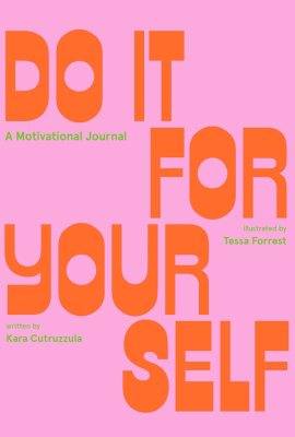 Do It For Yourself: A Motivational Journal (Start Before You’re Ready Guided Journal) Do It For Yourself: A Motivational Journal (Start Before You’re Ready Guided Journal)