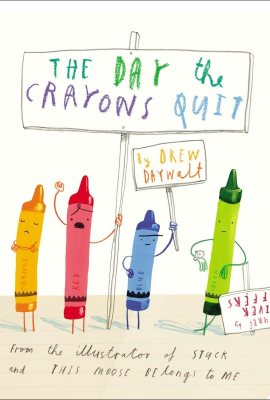 The Day the Crayons Quit The Day the Crayons Quit