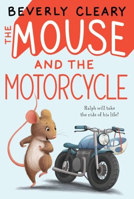 The Mouse and the Motorcycle The Mouse and the Motorcycle