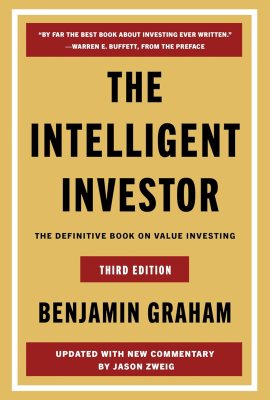 The Intelligent Investor Third Edition: The Timeless Guide to Value Investing and Financial Wisdom for a Volatile Market The Intelligent Investor Third Edition: The Timeless Guide to Value Investing and Financial Wisdom for a Volatile Market