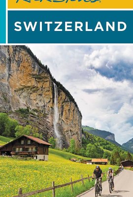 Rick Steves Switzerland (The Rick Steves’ Guides) Rick Steves Switzerland (The Rick Steves’ Guides)