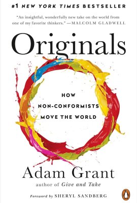 Originals: How Non-Conformists Move the World Originals: How Non-Conformists Move the World