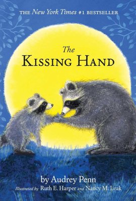The Kissing Hand (The Kissing Hand Series) The Kissing Hand (The Kissing Hand Series)