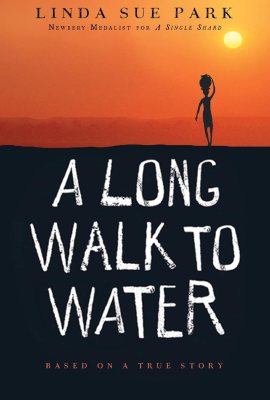 A Long Walk to Water: Based on a True Story A Long Walk to Water: Based on a True Story