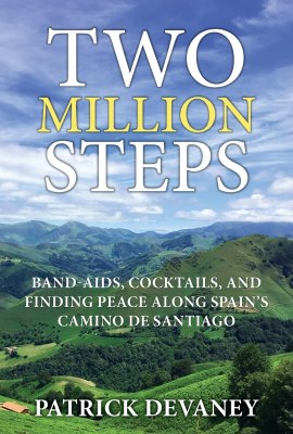 Two Million Steps: BAND-AIDS, COCKTAILS, AND FINDING PEACE ALONG SPAIN’S CAMINO DE SANTIAGO Two Million Steps: BAND-AIDS, COCKTAILS, AND FINDING PEACE ALONG SPAIN’S CAMINO DE SANTIAGO
