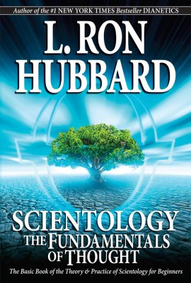 Scientology The Fundamentals of Thought Scientology The Fundamentals of Thought