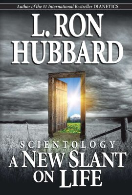 Scientology A New Slant on Life Scientology A New Slant on Life