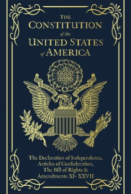 The Constitution of the United States of America: The Declaration of Independence, The Bill of Rights The Constitution of the United States of America: The Declaration of Independence, The Bill of Rights