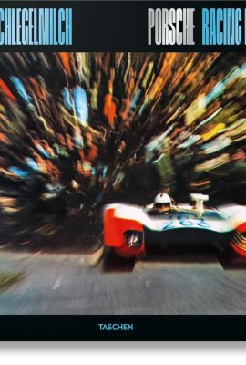 Rainer W. Schlegelmilch. Porsche Racing Moments Rainer W. Schlegelmilch. Porsche Racing Moments