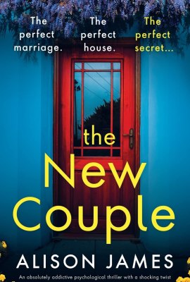 The New Couple: An absolutely addictive psychological thriller with a shocking twist The New Couple: An absolutely addictive psychological thriller with a shocking twist