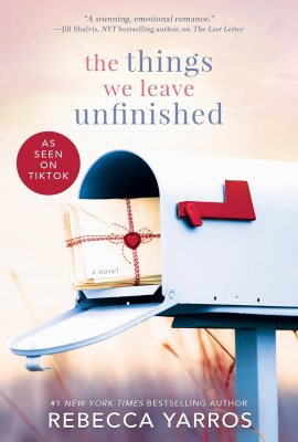 The Things We Leave Unfinished The Things We Leave Unfinished