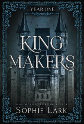 Kingmakers: Year One Kingmakers: Year One