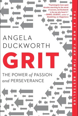 Grit: The Power of Passion and Perseverance Grit: The Power of Passion and Perseverance
