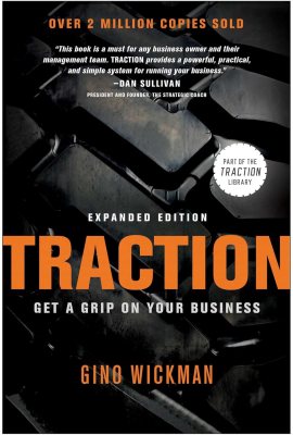 Traction: Get a Grip on Your Business Traction: Get a Grip on Your Business