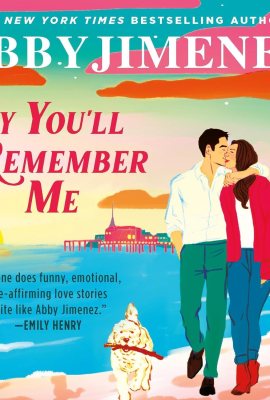 Say You’ll Remember Me Say You’ll Remember Me