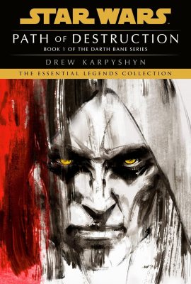 Path of Destruction: A Novel of the Old Republic Path of Destruction: A Novel of the Old Republic