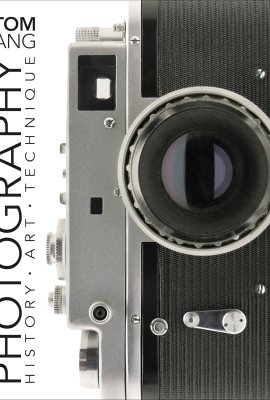 Photography: History. Art. Technique (DK Ultimate Guides) Photography: History. Art. Technique (DK Ultimate Guides)