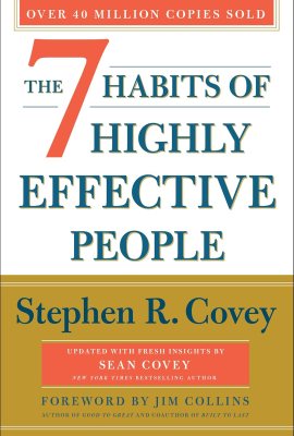 The 7 Habits of Highly Effective People: 30th Anniversary Edition (The Covey Habits Series) The 7 Habits of Highly Effective People: 30th Anniversary Edition (The Covey Habits Series)