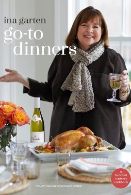 Go-To Dinners: A Barefoot Contessa Cookbook Go-To Dinners: A Barefoot Contessa Cookbook