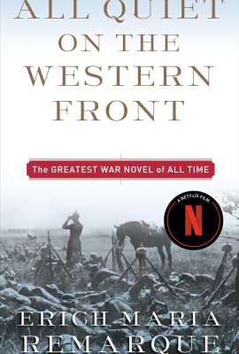All Quiet on the Western Front: A Novel All Quiet on the Western Front: A Novel