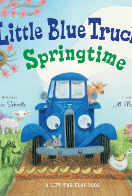 Little Blue Truck’s Springtime: An Easter And Springtime Book For Kids Little Blue Truck’s Springtime: An Easter And Springtime Book For Kids