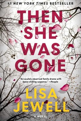Then She Was Gone: A Novel Then She Was Gone: A Novel